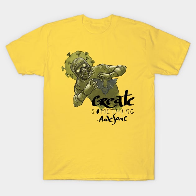 Create Something Awesome - 2 T-Shirt by YarkoFilevychArt